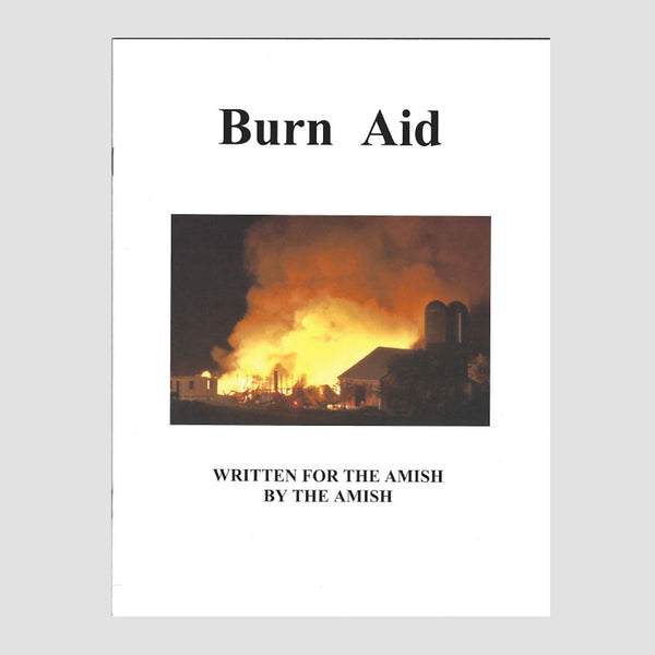 Burn Aid - A book with all the info you need to treat 1st, 2nd, & 3rd degree burns at home